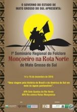 “I Seminário Regional do Folclore Monçoeiro na Rota Norte de MS” começa nesta quarta